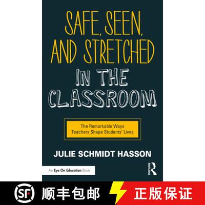 【3-4周达】Safe, Seen, and Stretched in the Classroom: The Remarkable Ways Teachers Shape Students' L... [9780367634643]