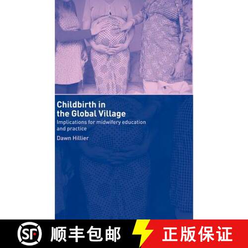 【3-4周达】精装 Childbirth in the Global Village : Implications for Midwifery Education and Practice [9780415275514]