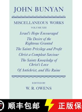 【3-4周达】Miscellaneous Works of John Bunyan: Volume XIII: Israel's Hope Encouraged; The Desire of t... [9780198123682]