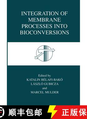 【3-4周达】Integration of Membrane Processes into Bioconversions [9781461369172]