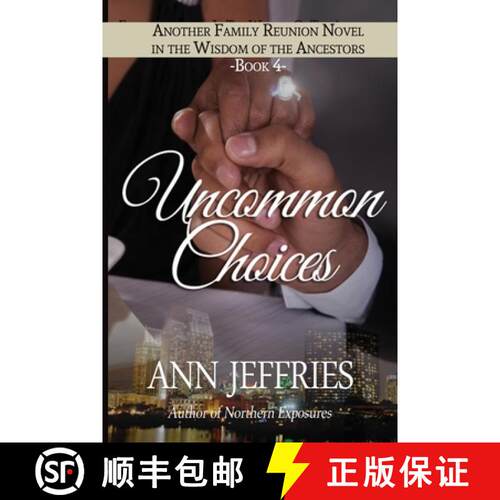 【3-4周达】Uncommon Choices: Family Reunion-In the Wisdom of the Ancestors [9780991500321]
