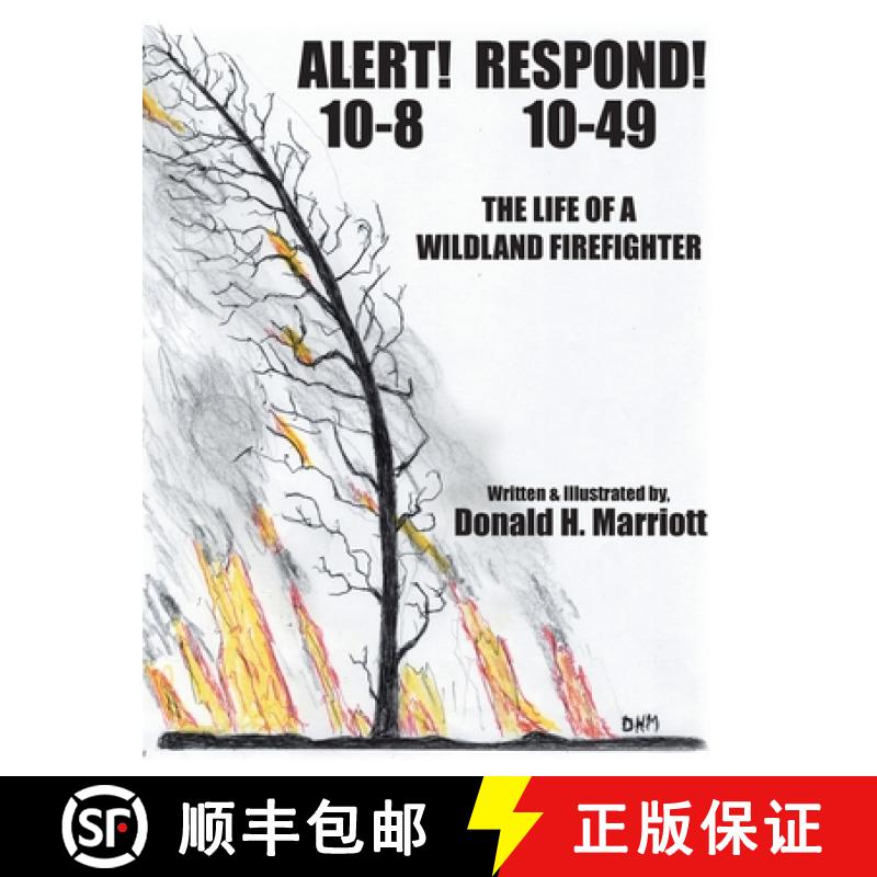 预订 Alert! 10-8 Respond! 10-49: The Life Of A Wildland Firefighter [9798894279510]