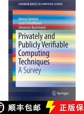 【3-4周达】Privately and Publicly Verifiable Computing Techniques : A Survey [9783319537979]