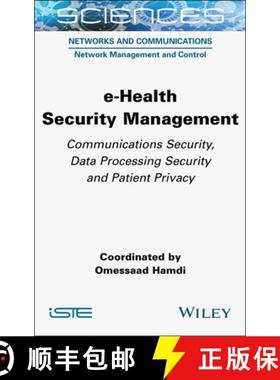 【3-4周达】e–Health Security Management – Communications Secu rity, Data Processing Security and Pa... [9781789451795]