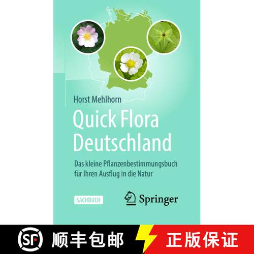 【3-4周达】Quick Flora Deutschland: Das kleine Pflanzenbestimmungsbuch für Ihren Ausflug in die Natu... [9783662616956]