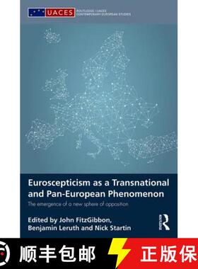 【3-4周达】Euroscepticism as a Transnational and Pan-European Phenomenon: The Emergence of a New Sphe... [9781138917651]