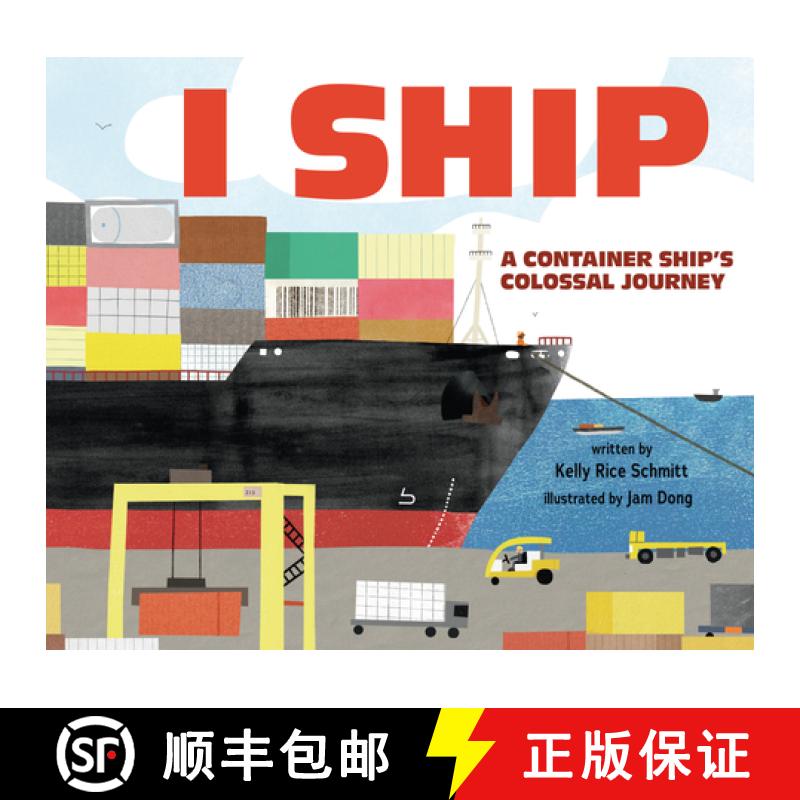 【3-4周达】I Ship: A Container Ship's Colossal Journey [9781728476827]