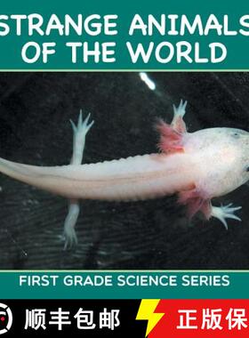 【3-4周达】Strange Animals Of The World : First Grade Science Series [9781682800713]