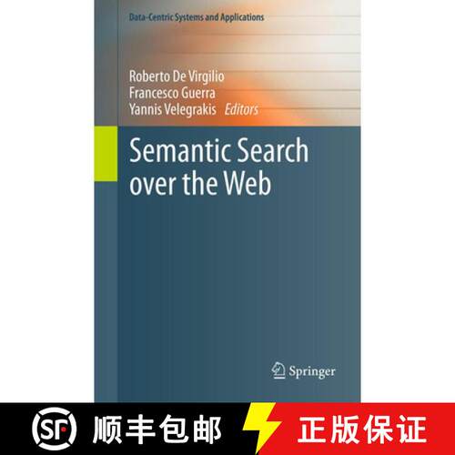 【3-4周达】Semantic Search over the Web [9783642427039]