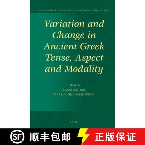 【3-4周达】Variation and Change in Ancient Greek Tense, Aspect and Modality [9789004311640]
