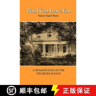 Pitchfork You Leave 预订 Woman the Ranch Can Days 9781585440757 This