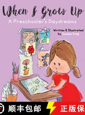 【3-4周达】When I Grow Up:  A Preschooler's Daydreams [9780996245777]