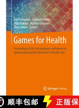 【3-4周达】Games for Health: Proceedings of the 3rd European Conference on Gaming and Playful Interac... [9783658028961]