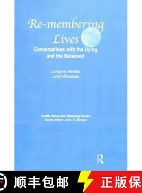 【3-4周达】Remembering Lives: Conversations with the Dying and the Bereaved [9780415785112]
