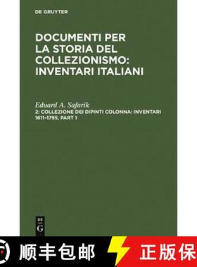 【3-4周达】Collezione Dei Dipinti Colonna: Inventari 1611-1795 / The Colonna Collection of Paintings:... [9783598216930]