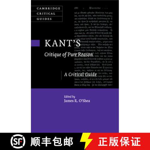 【3-4周达】Kant's Critique of Pure Reason: A Critical Guide - Kant's Critique of Pure Reason: A Criti... [9781107427501]