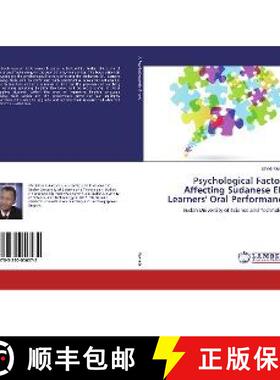 预订 Psychological Factors Affecting Sudanese EFL Learners' Oral Performance [9783330056572]