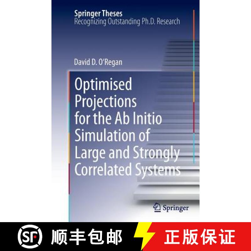 【3-4周达】Optimised Projections for the AB Initio Simulation of Large and Strongly Correlated Systems [9783642269738]