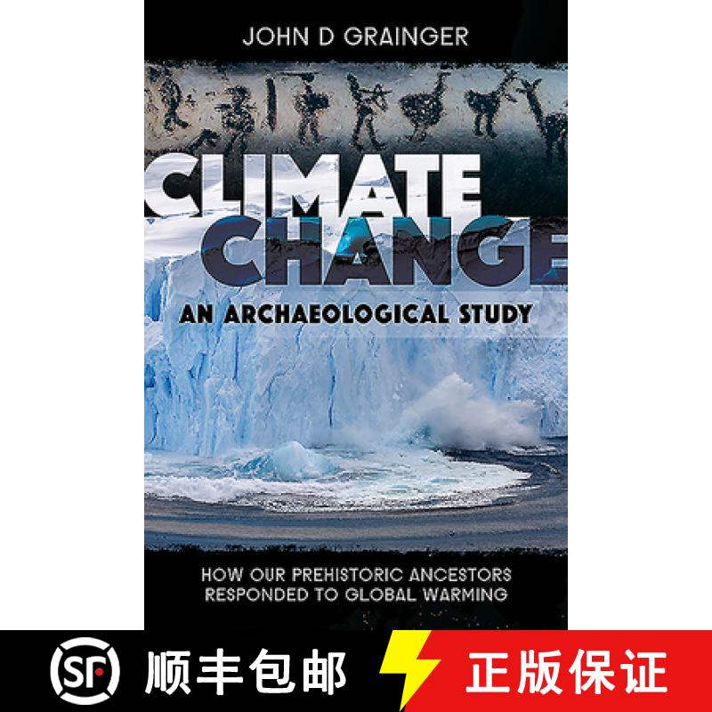 【3-4周达】Climate Change - An Archaeological Study: How Our Prehistoric Ancestors Responded to Globa... [9781526786548]