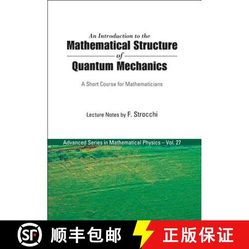 【3-4周达】精装 Introduction To The Mathematical Structure Of Quantum Mechanics, An: A Short Course F... [9789812564313]