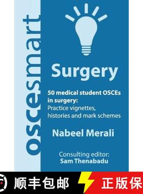预订 OSCEsmart - 50 medical student OSCEs in Surgery: Vignettes, histories and mark schemes for your ... [9780990853855]