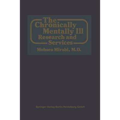 【4周达】The Chronically Mentally Ill: Research and Services [9789401198271]