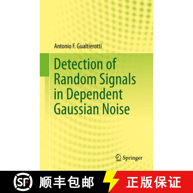 【3-4周达】Detection of Random Signals in Dependent Gaussian Noise [9783319223148]