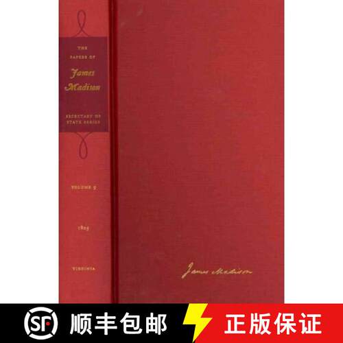 【3-4周达】精装 Papers of James Madison: Secretary of State Series, Volume 9: 1 February-30 June 1805... [9780813930985]