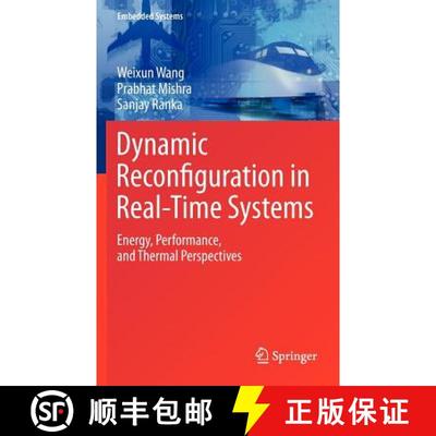 【3-4周达】Dynamic Reconfiguration in Real-Time Systems : Energy, Performance, and Thermal Perspectives [9781461402770]