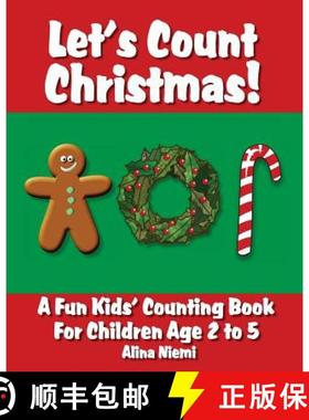 预订 Let's Count Christmas: A Fun Kids' Counting Book for Children Age 2 to 5 [9781937371128]