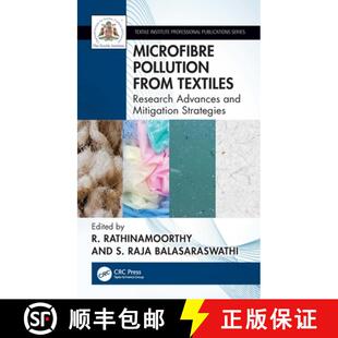 【3-4周达】Microfibre Pollution from Textiles: Research Advances and Mitigation Strategies [9781032362762]