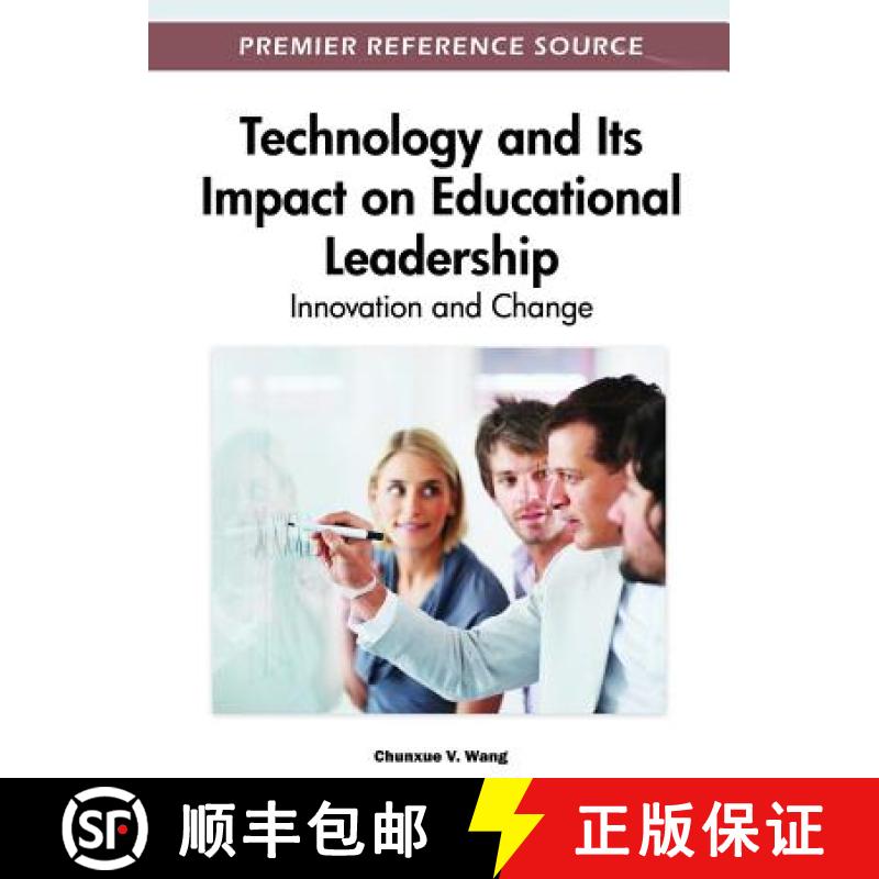 【3-4周达】Technology and Its Impact on Educational Leadership: Innovation and Change [9781466600621]