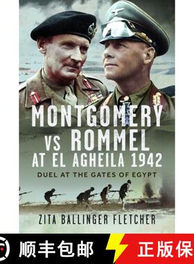 【3-4周达】Montgomery Vs Rommel at El Agheila 1942: Duel at the Gates of Egypt [9781036108137]