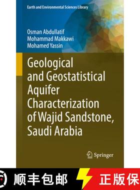 【3-4周达】Geological and Geostatistical Aquifer Characterization of Wajid Sandstone, Saudi Arabia [9783031121906]