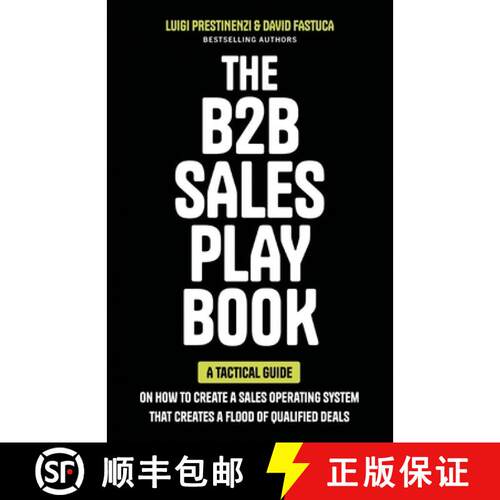 【3-4周达】The B2B Sales Playbook: A Tactical Guide on How to Create a Sales Operating System That Cr... [9781544546469]