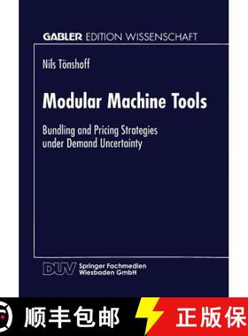 【3-4周达】Modular Machine Tools : Bundling and Pricing Strategies under Demand Uncertainty [9783824464777]