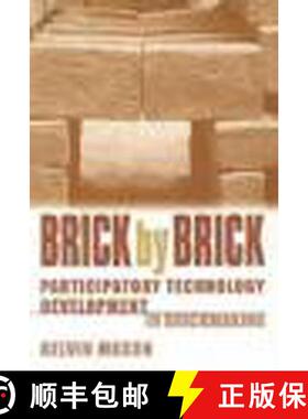 【3-4周达】Brick by Brick : Participatory technology development in brickmaking [9781853395291]