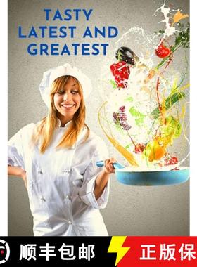预订 Tasty Latest and Greatest: How to Cook Basically Anything - An Official Cookbook [9781803896731]
