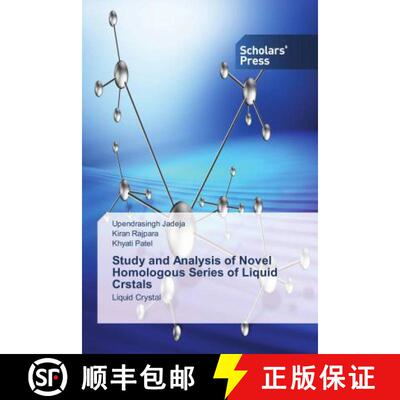 预订 Study and Analysis of Novel Homologous Series of Liquid Crstals [9786202303996]
