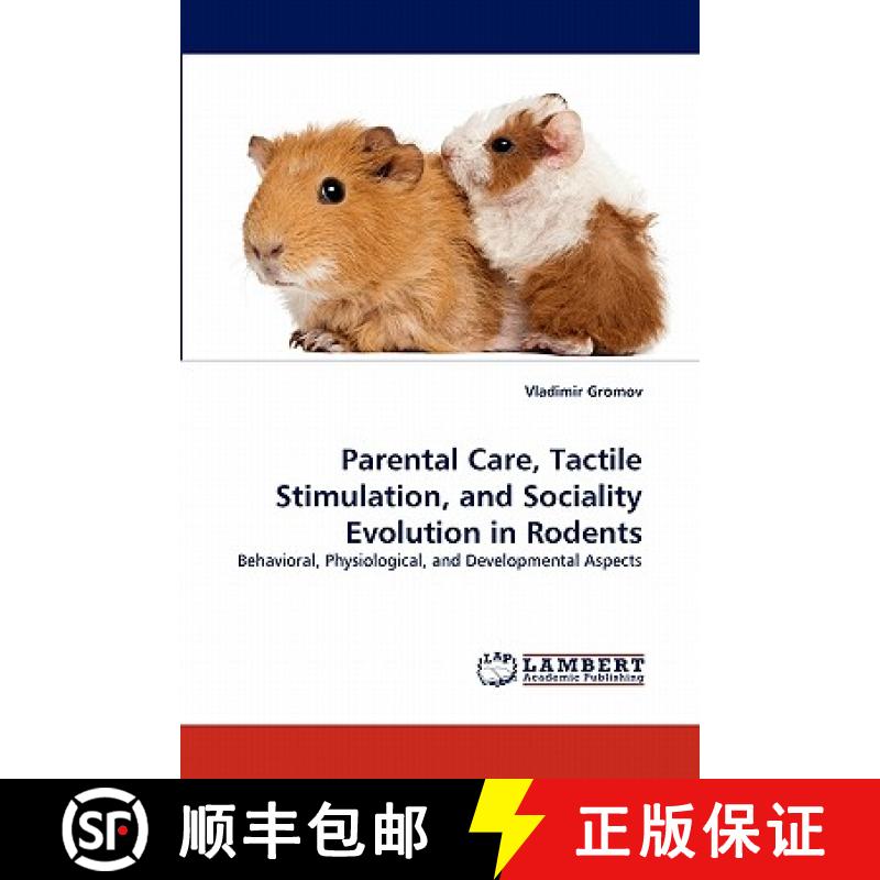 预订 Parental Care, Tactile Stimulation, and Sociality Evolution in Rodents [9783844382501]