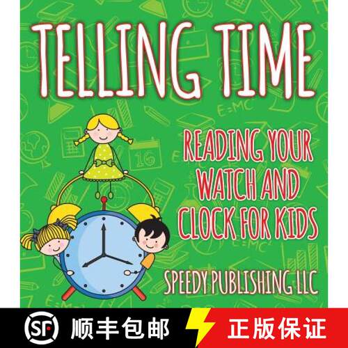 【3-4周达】Telling Time: Reading Your Watch and Clock For Kids [9781681454658]