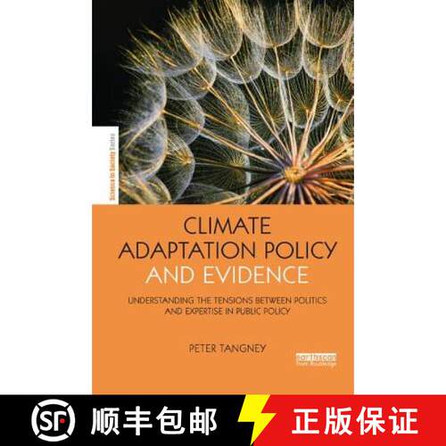 【3-4周达】Climate Adaptation Policy and Evidence : Understanding the Tensions between Politics and E... [9780367152413]