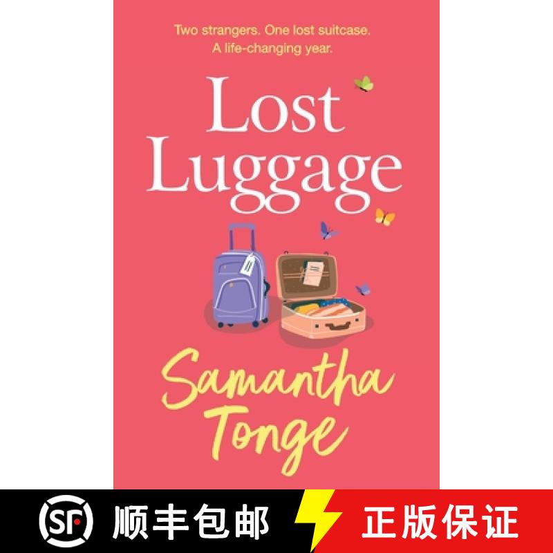 【2-3周达】Lost Luggage: The BRAND NEW perfect uplifting, feel-good read for 2022 from Samantha Tonge... [9781804154182]