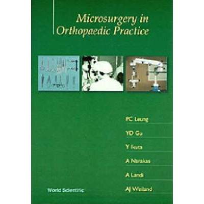 【4周达】Microsurgery in Orthopaedic Practice [9789971508609]