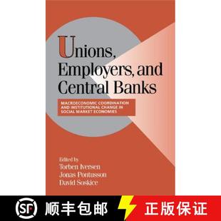 Unions 9780521788847 ... Macroeconomic 4周达 Coordination and Employers Change Central Institutional Banks