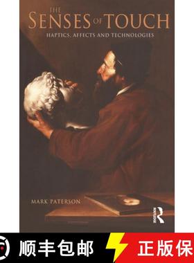 【3-4周达】The Senses of Touch: Haptics, Affects and Technologies [9781845204785]