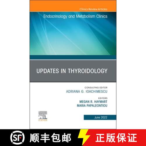 【3-4周达】精装 Updates in Thyroidology, an Issue of Endocrinology and Metabolism Clinics of North Am... [9780323849838]