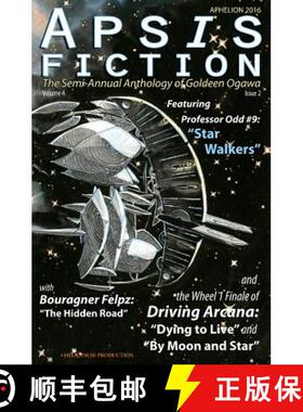 【3-4周达】Apsis Fiction Volume 4, Issue 2: Aphelion 2016: The Semi-Annual Anthology of Goldeen Ogawa [9781945781001]