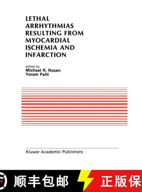 【3-4周达】Lethal Arrhythmias Resulting from Myocardial Ischemia and Infarction : Proceedings of the ... [9781461289166]