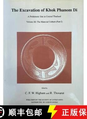 【3-4周达】The Excavation of Khok Phanom Di: The Material Culture v.3 [9780854312627]